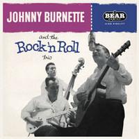 Johnny Burnette and The Rock & Roll Trio ~ LP x1 180g