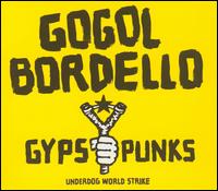 Gypsy Punks: Underdog World Strike ~ LP x1