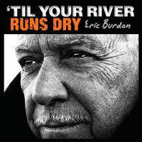 'Til Your River Runs Dry ~ LP x1